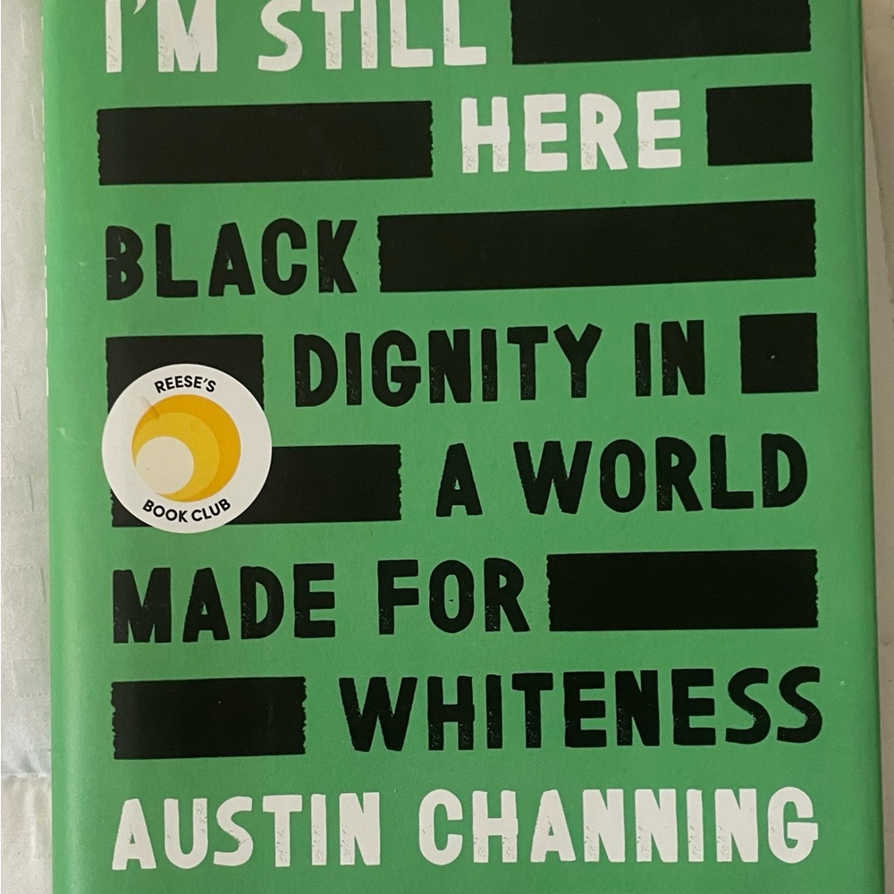 I'm Still Here Book by Austin Channing